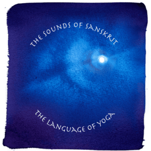 The Sounds of Sanskrit ~ The Language of Yoga (Sep 2022)
