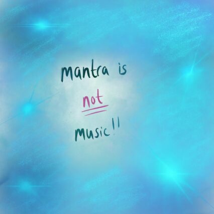 Read more about the article why mantra is NOT music